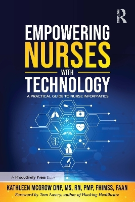 Empowering Nurses with Technology - Kathleen McGrow