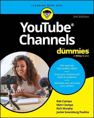 YouTube Channels For Dummies - Rob Ciampa, Theresa Go, Matt Ciampa, Rich Murphy