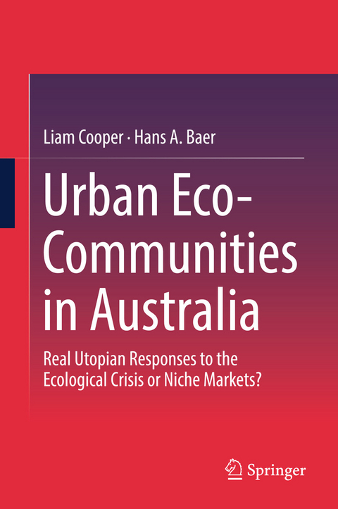 Urban Eco-Communities in Australia - Liam Cooper, Hans A. Baer