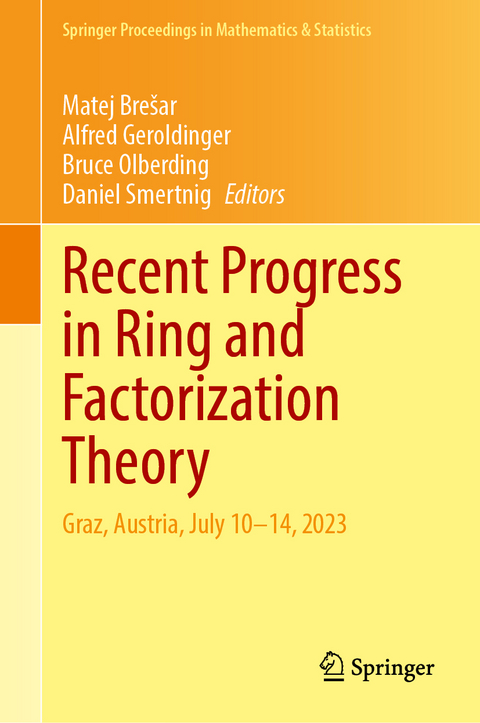 Recent Progress in Ring and Factorization Theory - 