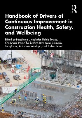 Handbook of Drivers of Continuous Improvement in Construction Health, Safety, and Wellbeing - 