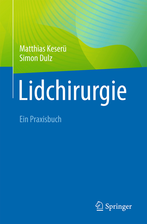 Lidchirurgie - Matthias Keserü, Simon Dulz