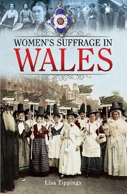 Women's Suffrage in Wales - Tippings Lisa