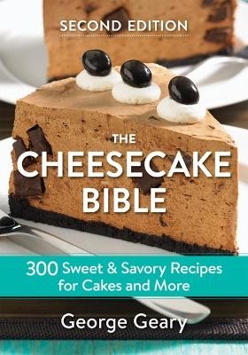 The Cheesecake Bible - George Geary