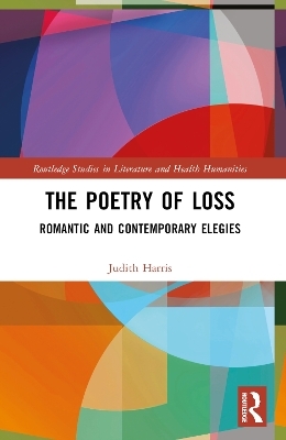 The Poetry of Loss - Judith Harris