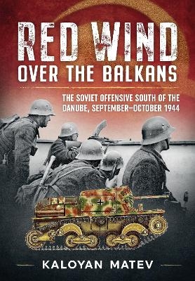 Red Wind Over the Balkans - Kaloyan Matev