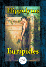 Hippolytus -  Euripides