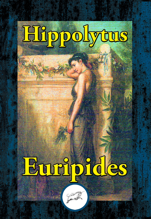 Hippolytus -  Euripides