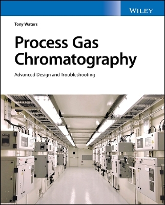 Process Gas Chromatography - Tony Waters