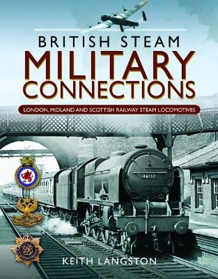 British Steam Military Connections - Keith Langston