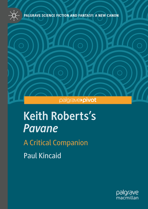 Keith Roberts’s Pavane - Paul Kincaid