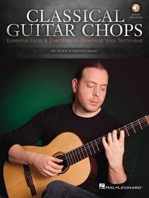 Classical Guitar Chops - Evan Hirschelman