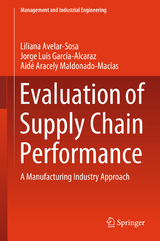 Evaluation of Supply Chain Performance - Liliana Avelar-Sosa, Jorge Luis García-Alcaraz, Aidé Aracely Maldonado-Macías