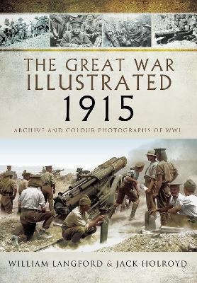 The Great War Illustrated 1915 - paperback mono edition - William Langford, Jack Holroyd