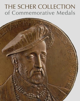 The Scher Collection of Commemorative Medals - Stephen K. Scher