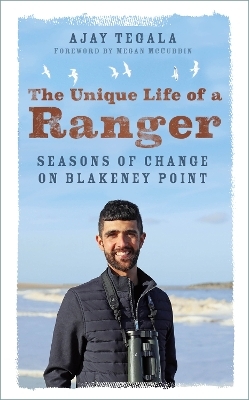 The Unique Life of a Ranger - Ajay Tegala