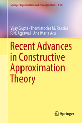 Recent Advances in Constructive Approximation Theory - Vijay Gupta, Themistocles M. Rassias, P. N. Agrawal, Ana Maria Acu