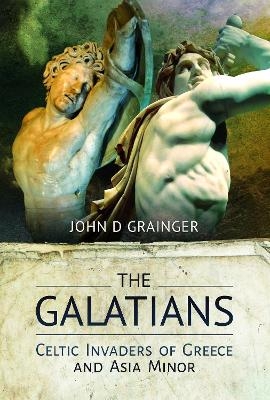 The Galatians - John D Grainger