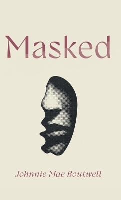 Masked - Johnnie Mae Boutwell