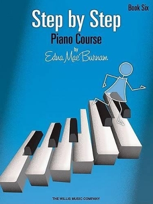 Step by Step Piano Course - Book 6 - Edna Mae Burnam,  Hal Leonard Publishing Corporation