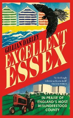 Excellent Essex - Gillian Darley