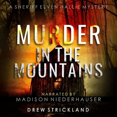 Murder in the Mountains - Drew Strickland