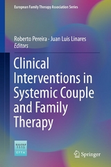 Clinical Interventions in Systemic Couple and Family Therapy - 