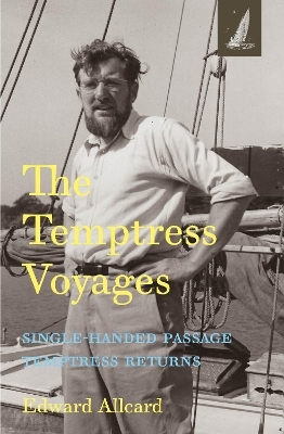 The Temptress Voyages - Edward Allcard