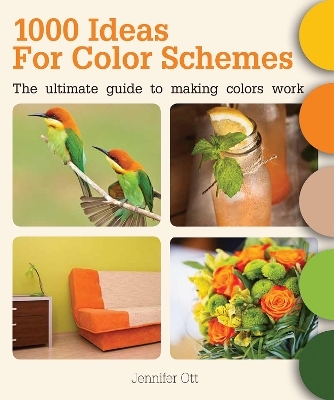 1000 Ideas for Color Schemes - Jennifer Ott