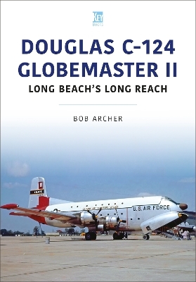 Douglas C-124 Globemaster II - Bob Archer