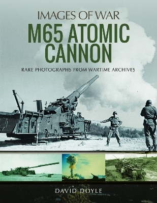 M65 Atomic Cannon - David Doyle