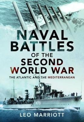 Naval Battles of the Second World War - Leo Marriott