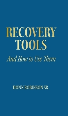 Recovery Tools - Donn Robinson