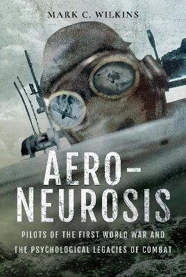 Aero-Neurosis - Mark Wilkins