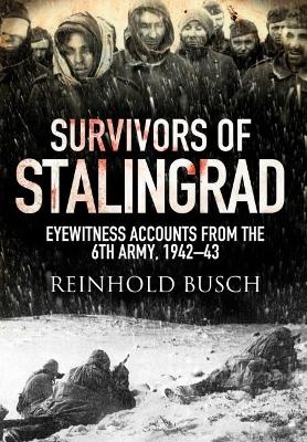 Survivors of Stalingrad - Reinhold Busch