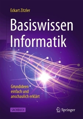 Basiswissen Informatik - Eckart Zitzler