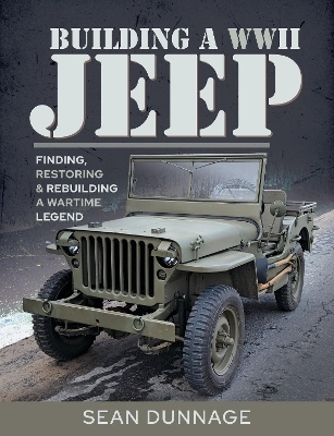 Building a WWII Jeep - Sean Dunnage