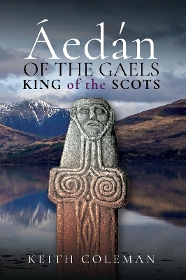 Áedán of the Gaels - Coleman Keith