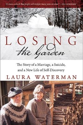 Losing the Garden - Laura Waterman