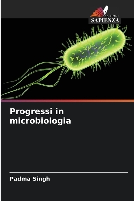 Progressi in microbiologia - Padma Singh