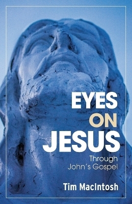 Eyes on Jesus - Tim MacIntosh