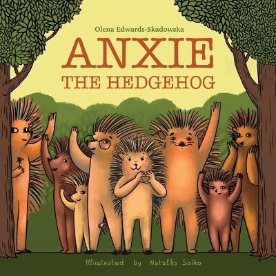 Anxie The Hedgehog - Olena Edwards-Skadowska