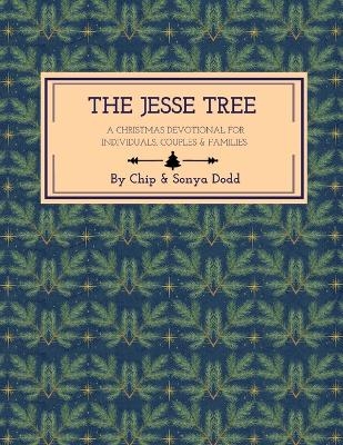 The Jesse Tree - Chip Dodd, Sonya Dodd