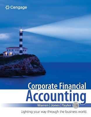 Corporate Financial Accounting, Loose-Leaf Version - Carl Warren, Jeff Jones, William Tayler