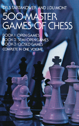 500 Master Games of Chess -  J. du Mont,  Dr. S. Tartakower