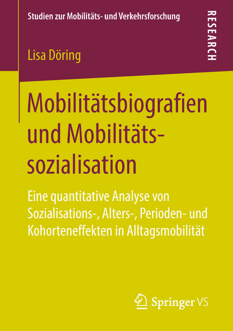 Mobilitätsbiografien und Mobilitätssozialisation - Lisa Döring