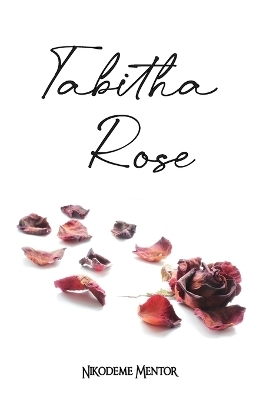 Tabitha Rose - Nikodeme Mentor