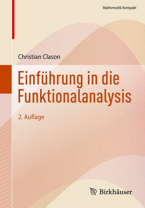 Einführung in die Funktionalanalysis - Christian Clason