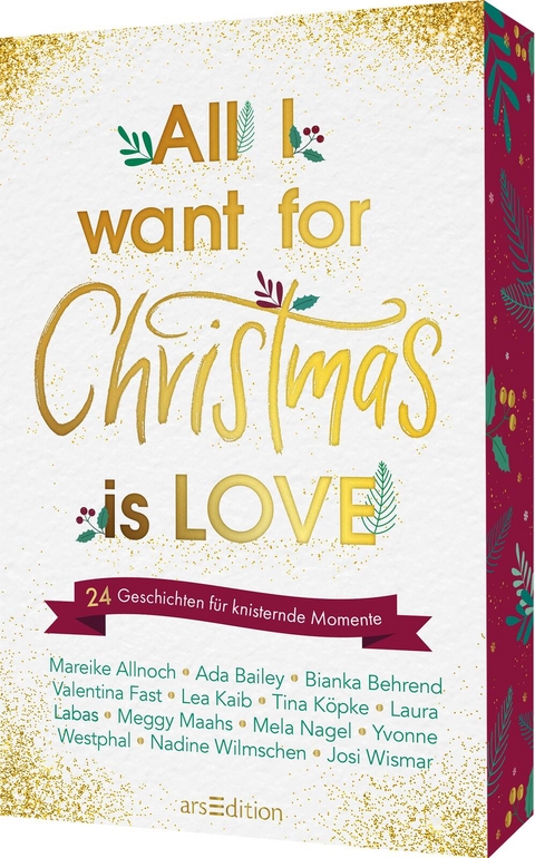 All I want for Christmas is Love - Mareike Allnoch, Ada Bailey, Bianka Behrend, Valentina Fast, Lea Kaib, Tina Köpke, Laura Labas, Meggy Maahs, Mela Nagel, Yvonne Westphal, Nadine Wilmschen, Josi Wismar