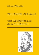 Zhuangzi-Schlüssel - Michael Wittschier